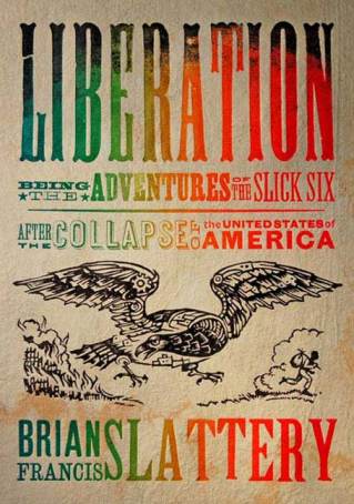 Liberation by Brian Slattery